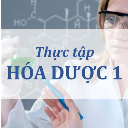 Course Image Thực tập HÓA DƯỢC 1 (HK1-2025)