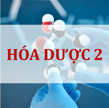 Course Image Lý thuyết HÓA DƯỢC 2 (HK2-2025)