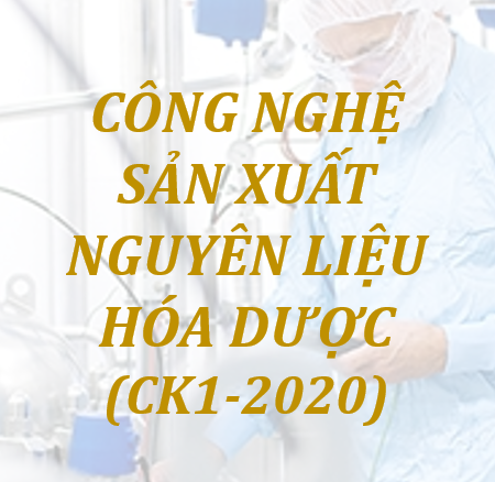 Course Image Công nghệ sản xuất nguyên liệu Hóa Dược